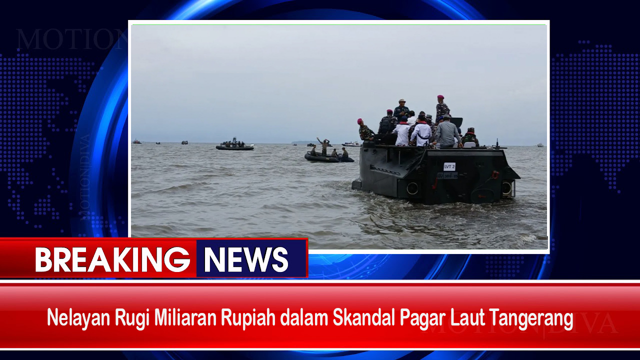 Nelayan Rugi Miliaran Rupiah dalam Skandal Pagar Laut Tangerang